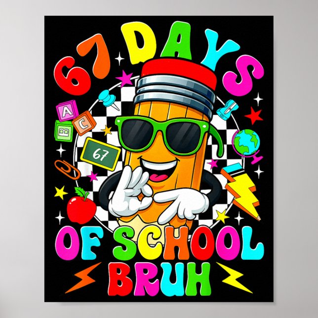 Póster Bruh 67 Days Of School Sungles 67th Day Of School  (Frente)