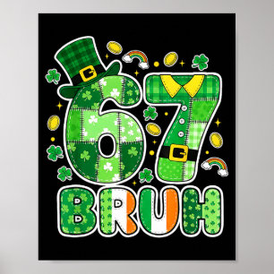 Póster Bruh 67 Meme Seis Siete Para Niños Niñas St Patr