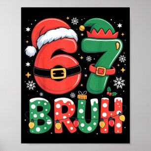Póster Bruh 67 Seis Siete 6 7 Meme Navidad Divertido Chic