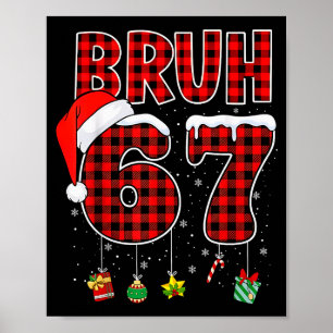 Póster Bruh 67 Seis Siete Meme Divertida Navidad Cuadro R