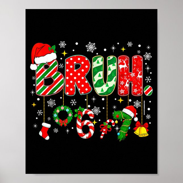 Póster Bruh 67 Six Seven 6 7 Meme Christmas Funny Boy Gir (Frente)