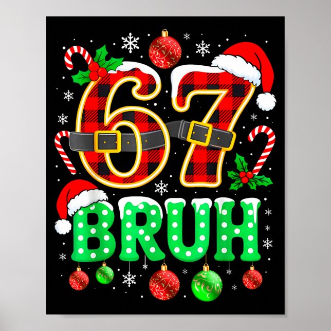 Póster Bruh 67 Six Seven 6 7 Meme Christmas Funny Boy Gir (Frente)