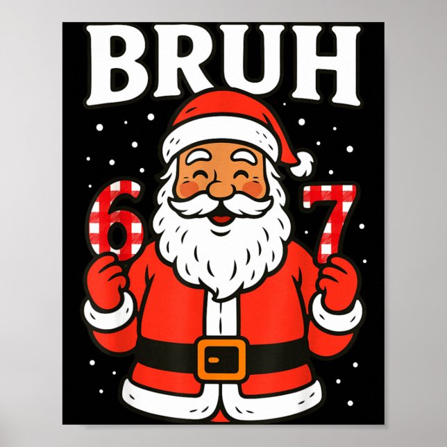 Póster Bruh 67 Six Seven 6 7 Meme Christmas Santa Pajamas (Frente)