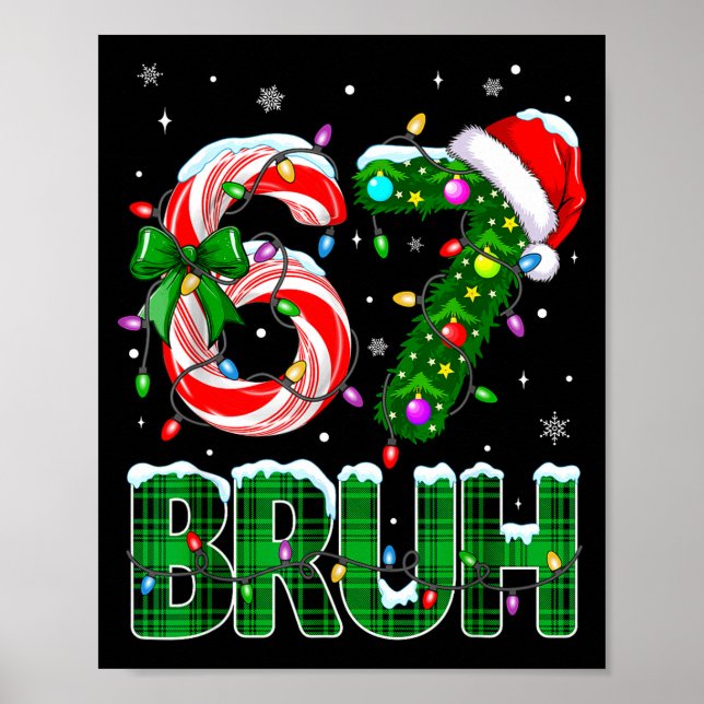 Póster Bruh 67 Six Seven 6 7 Meme Christmas Tree Candy Ca (Frente)