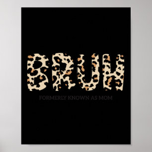 Póster Bruh Antes Conocida Como La Madre Graciosa Regalo