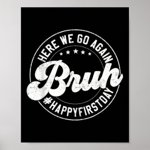 Póster Bruh Aquí Vamos De Nuevo Círculo Regalo Feliz Prim