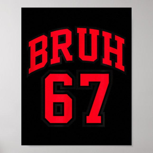 Póster Bruh Basketball Style Number 67 Srt Bro Slang Meme (Frente)