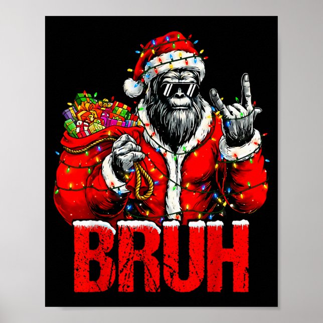 Póster Bruh Bigfoot Christmas Funny Sasquatch Xmas For Me (Frente)