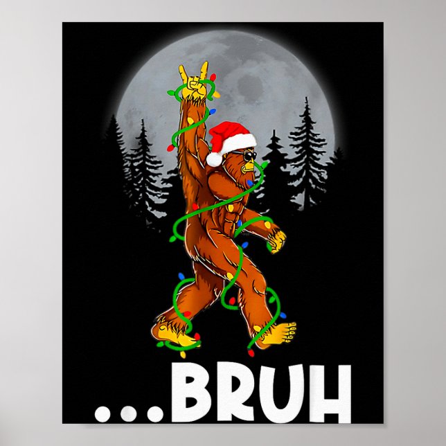 Póster Bruh Bigfoot Christmas Shirt Christmas Tree Xmas S (Frente)