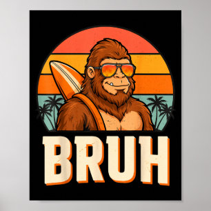 Póster Bruh bigfoot meme gráfico chicos hombres divertido