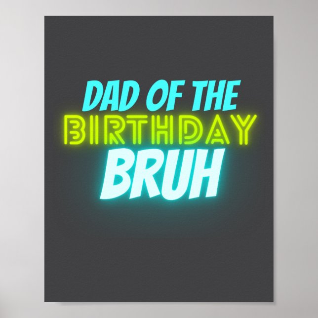 Póster Bruh Birthday Parent Funny Neon Glow Blue Green  (Frente)