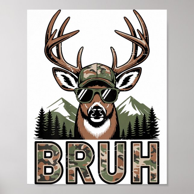 Póster Bruh Camo Deer Hunting Camouflage Elk Buck Funny Y (Frente)