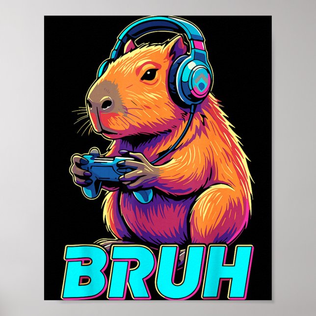 Póster Bruh Capybara Funny Video Games Capybaras  (Frente)