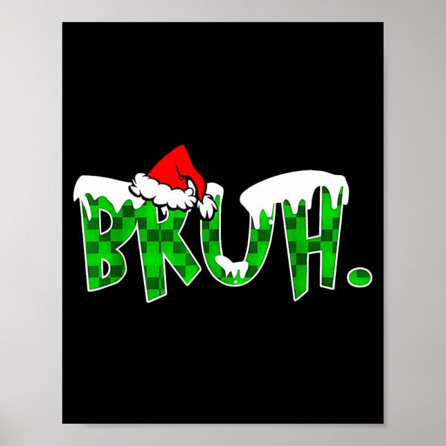 Póster Bruh Christmas Kids Teens Boys Funny Christmas Hum (Frente)