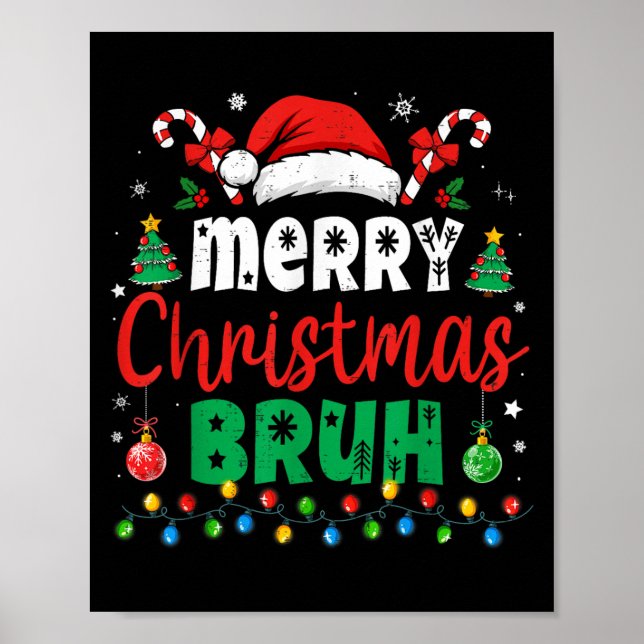 Póster Bruh Christmas Shirt Kids Xmas Men Teen Boys Funny (Frente)
