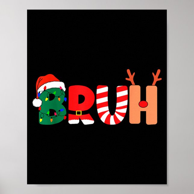 Póster Bruh Christmas Shirt Teens Boys Xmas Kids Funny Ch (Frente)