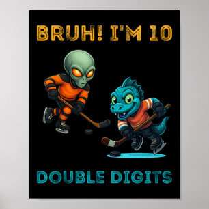 Póster Bruh Cumplo Doble Dígitos 10 Años Cumpleaños Alien