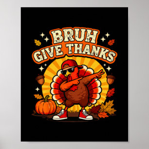 Póster Bruh Da Las Gracias Pavo Dabbing Chico Funny Thank