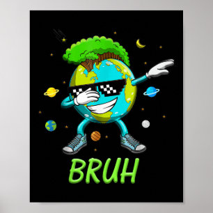 Póster Bruh Dab Earth Day 2025 Salven El Día De La Tierra