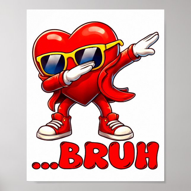 Póster Bruh Dabbing Heart Funny Kids Boys Mens Valentine  (Frente)