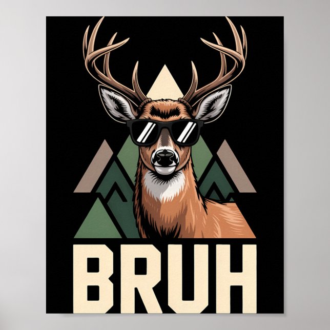 Póster Bruh Deer Funny Deer Hunting Camo Hat Youth Kids S (Frente)
