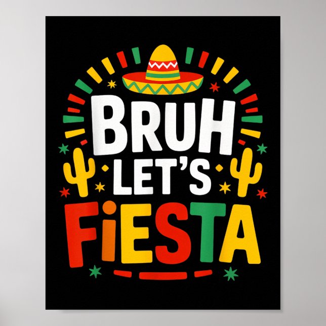 Póster Bruh deja Fiesta Cinco De Mayo Fiesta Mexicano (Frente)