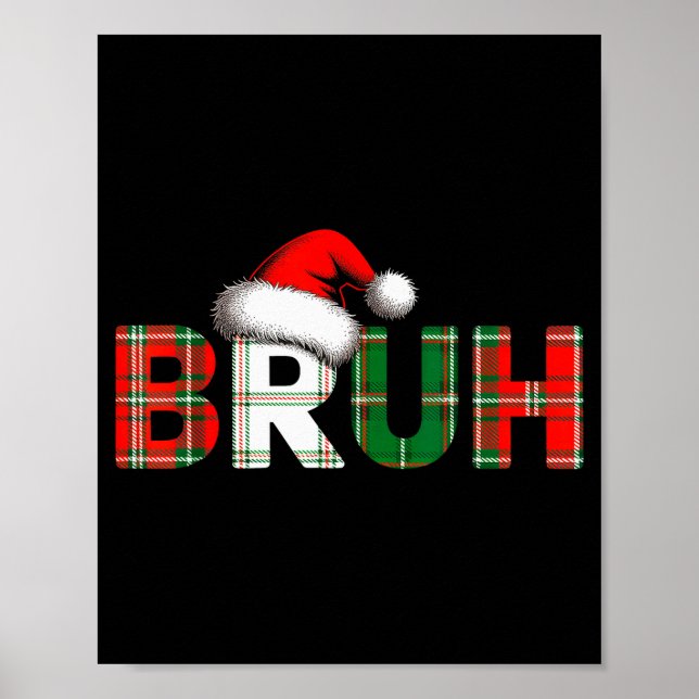 Póster Bruh Divertida Navidad Meme Xmas Adolescentes Chic (Frente)