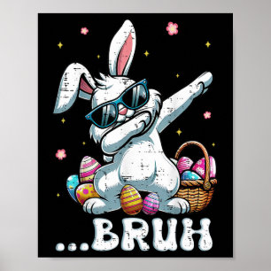 Póster Bruh Easter Dabbing Conejo Baile Niños Niños Niños