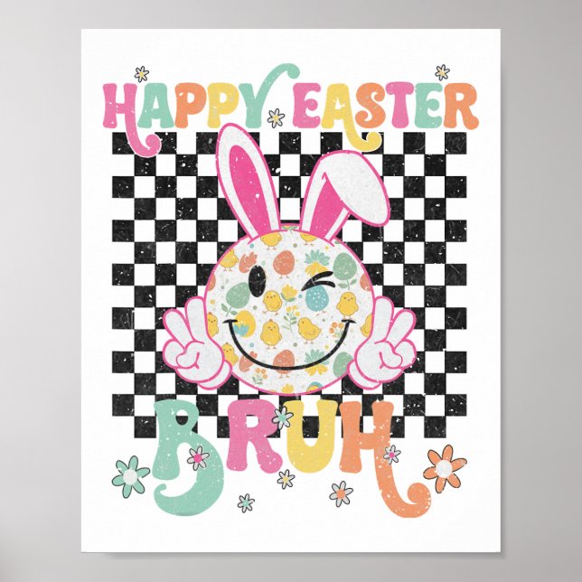 Póster Bruh Easter Day Funny Bunny Eggs Groovy Smile Face (Frente)