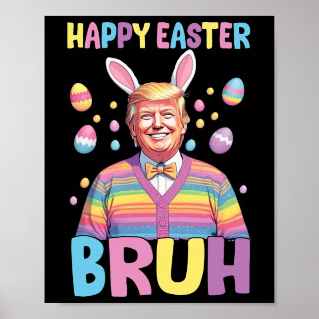 Póster Bruh Easter Day Funny Conejo Feliz Pascua Tr (Frente)