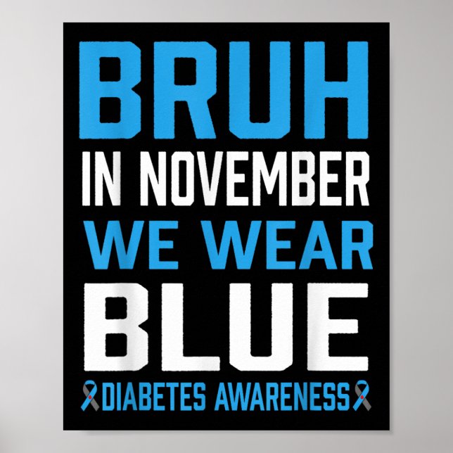 Póster Bruh En Noviembre Usamos Conciencia Sobre La Diabe (Frente)