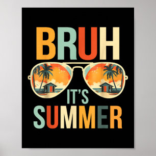 Póster Bruh Es Gracioso De Verano Diciendo Meme Bro Vacat