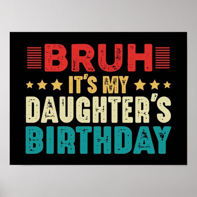 Póster Bruh es gracioso el cumpleaños de mi hija (Frente)