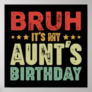 Póster Bruh es la tía de mi tía de cumpleaños
