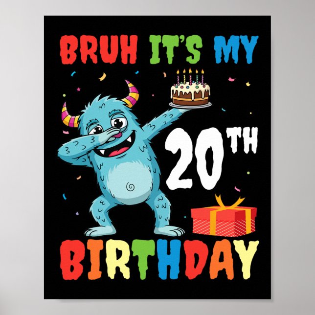Póster Bruh es mi 20º cumpleaños Halloween Monster Dab P (Frente)