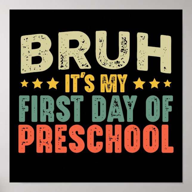 Póster Bruh, es mi primer día de educación preescolar de  (Frente)