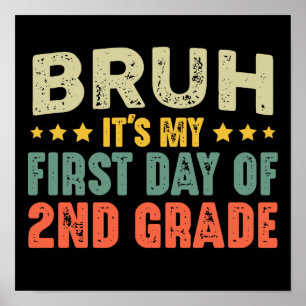 Póster Bruh, es mi primer día de segundo grado de vuelta 
