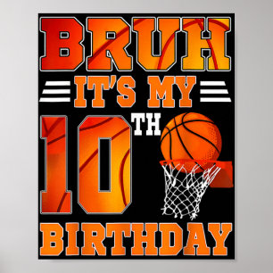 Póster Bruh es mi tema de básquetbol de 10 años