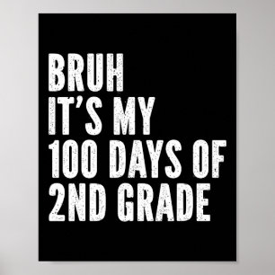 Póster Bruh Es Mis 100 Días De Maestra De Segundo Grado 1