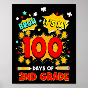 Póster Bruh Es Mis 100 Días De Segundo Grado 100 Día De S