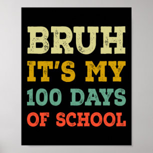 Póster Bruh Es Mis 100 Días Escolares Los Niños 100 Días 