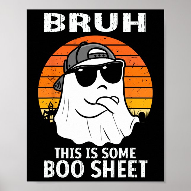 Póster Bruh, Esta Es Una Hoja De Boo Fantasma Halloween (Frente)