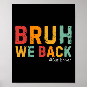 Póster Bruh Estamos de Regreso Divertido Conductor de Aut