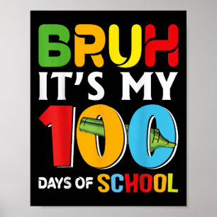 Póster Bruh Feliz 100 Días De Enseñanza Divertidos Niños 