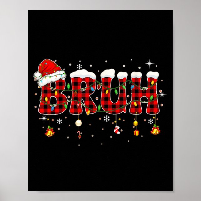 Póster Bruh Funny Christmas Plaid Teens Boys Kids Xmas Pa (Frente)