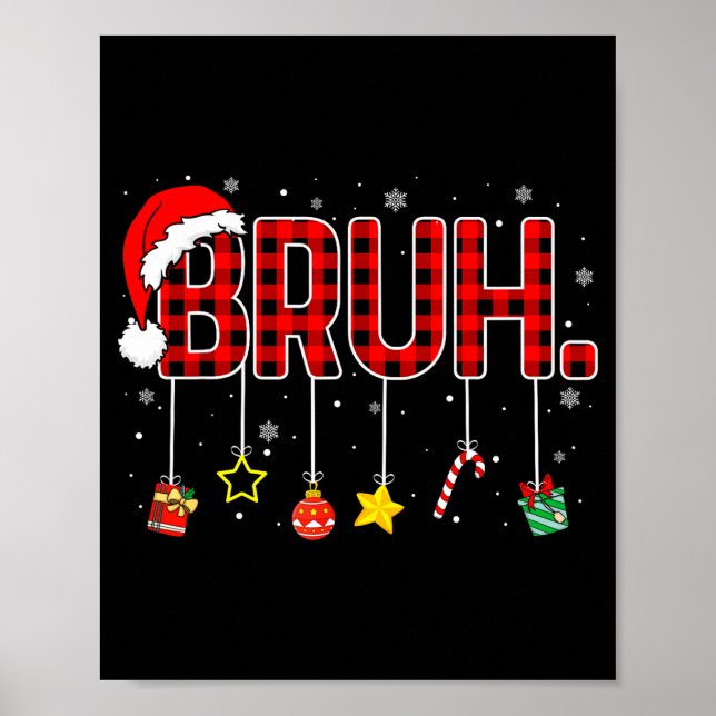 Póster Bruh Funny Christmas Red Plaid Teens Boys Kids Xma (Frente)