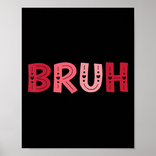 Póster Bruh Funny Meme Brother Greeting Adolescentes Boy  (Frente)
