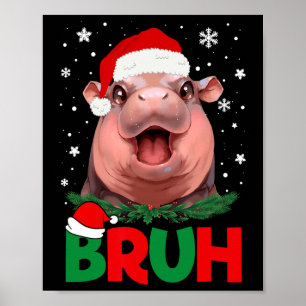 Póster Bruh Funny Moo Deng Adolescentes Niños Navidades P