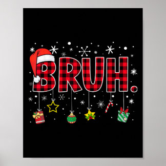 Póster Bruh Funny Navidades Red Plaid Adolescentes Niños