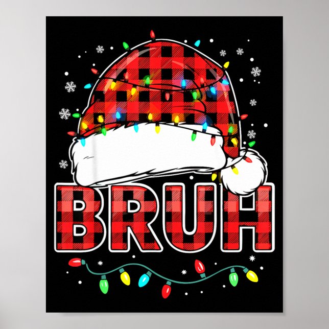 Póster Bruh Funny Santa Hat Lights Christmas  (Frente)